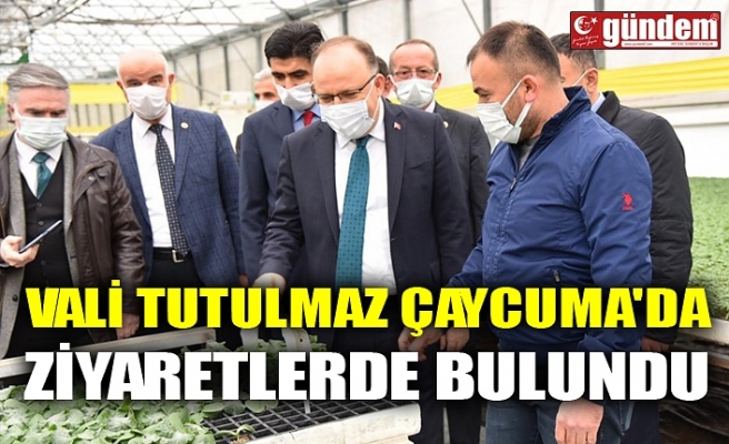 VALİ TUTULMAZ ÇAYCUMA'DA ZİYARETLERDE BULUNDU