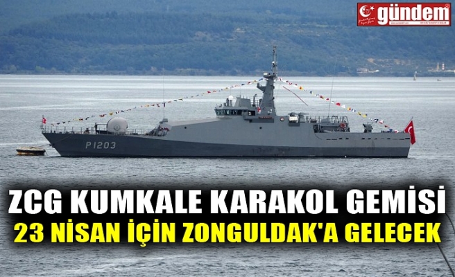 ZCG KUMKALE KARAKOL GEMİSİ 23 NİSAN İÇİN ZONGULDAK'A GELECEK