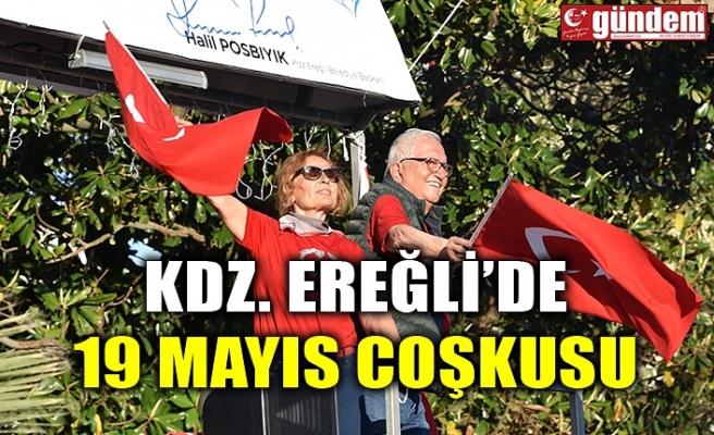 KDZ. EREĞLİ’DE 19 MAYIS COŞKUSU