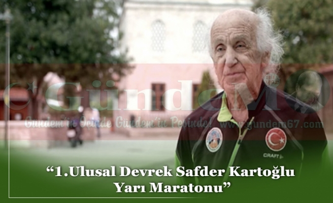 “1.Ulusal Devrek Safder Kartoğlu Yarı Maratonu”