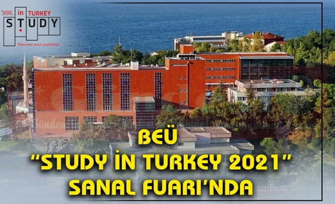 BEÜ  “STUDY İN TURKEY 2021” SANAL FUARI’NDA