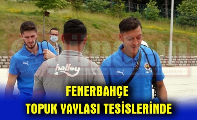 FENERBAHÇE TOPUK YAYLASI TESİSLERİNDE