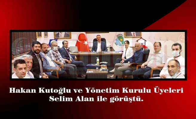 Hakan Kutoğlu ve Yönetim Kurulu Üyeleri Selim Alan ile görüştü.
