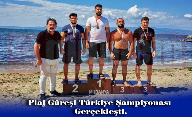 Plaj Güreşi Türkiye Şampiyonası Gerçekleşti.