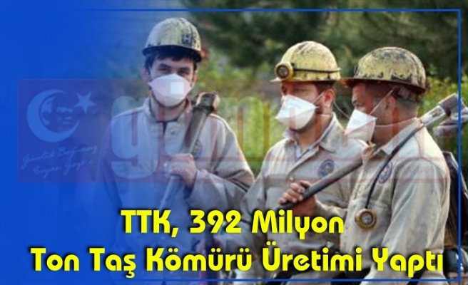 TTK, 392 Milyon Ton Taş Kömürü Üretimi Yaptı