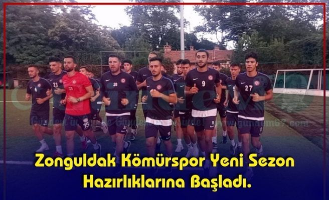 Zonguldak Kömürspor Yeni Sezon Hazırlıklarına Başladı.