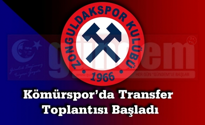 Zonguldak Kömürspor’da Transfer Toplantısı Başladı