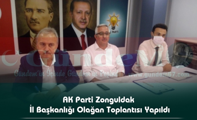 AK Parti Zonguldak İl Başkanlığı Olağan Toplantısı Yapıldı