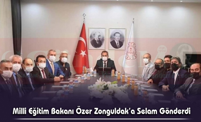 Milli Eğitim Bakanı Özer Zonguldak’a Selam Gönderdi