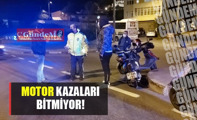 MOTOR KAZALARI BİTMİYOR!