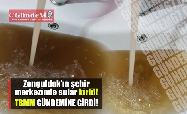 Zonguldak'ın şehir merkezindeki kirli su, meclisin gündemin de..