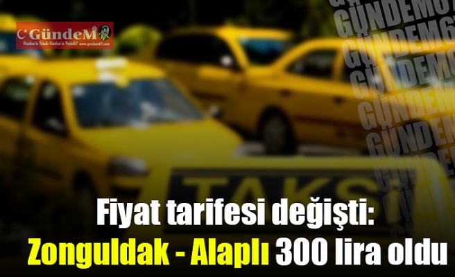 Fiyat tarifesi değişti: Zonguldak - Alaplı 300 lira oldu