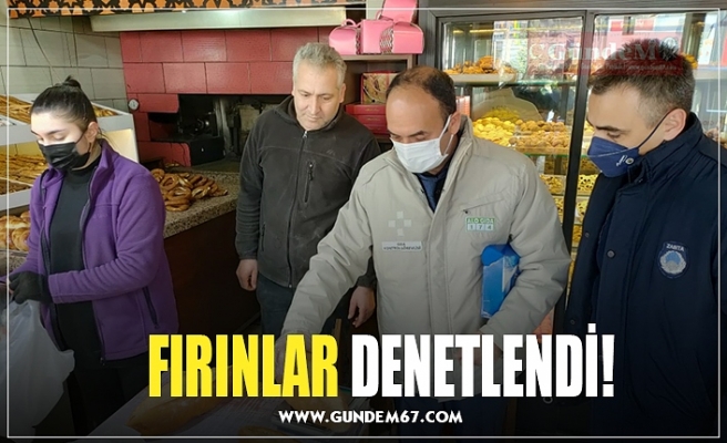 FIRINLAR DENETLENDİ!