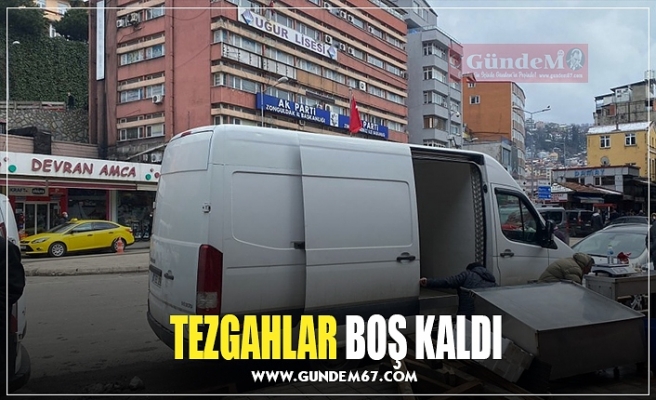 TEZGAHLAR BOŞ KALDI