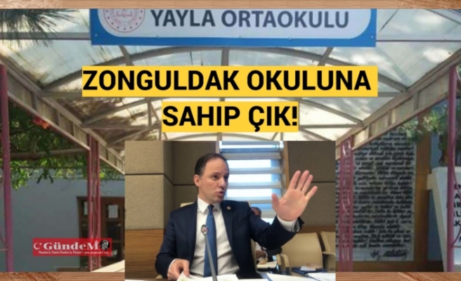 Zonguldak Okuluna Sahip Çık!