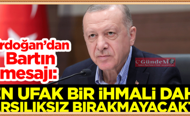 Erdoğan: Adli Makamlar En Ufak İhmali Dahi Karşılıksız Bırakmayacaktır