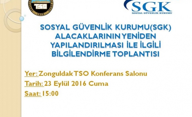 ZTSO ve SGK Zonguldak il müdürlüğü bilgilendirme toplantısı düzenliyor