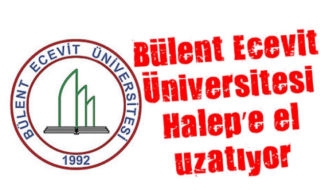 Bülent Ecevit Üniversitesi Halepe el uzatıyor