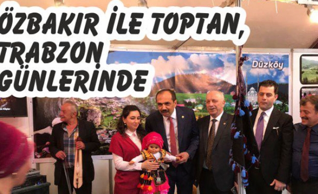 Özbakır ile Toptan, Trabzon günlerinde