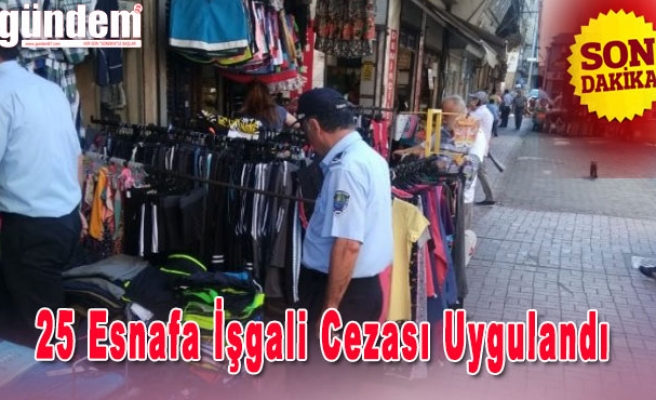 Zonguldak'ta 25 Esnafa İşgali Cezası Uygulandı
