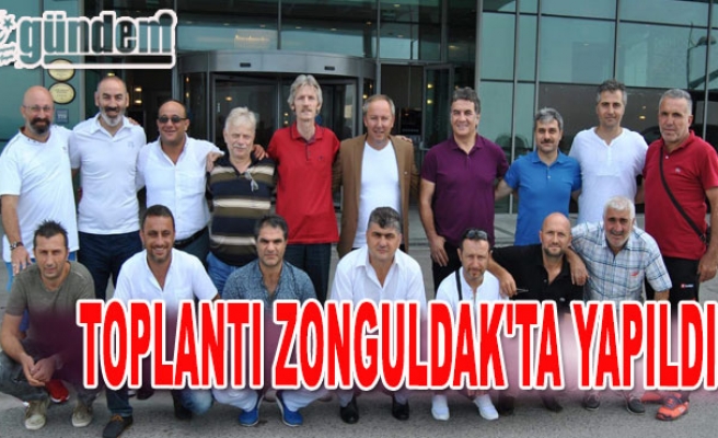 Toplantı Zonguldak'ta Yapıldı