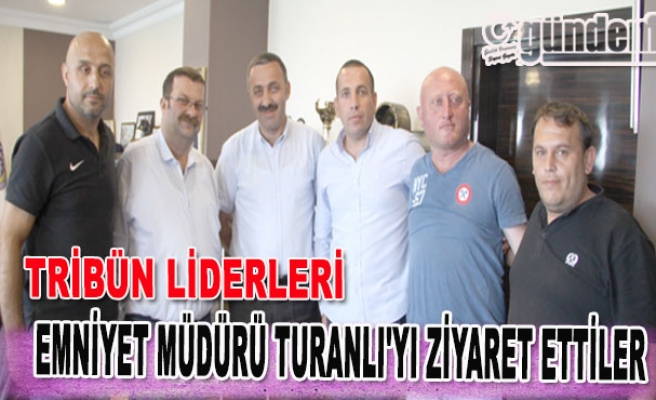 Tribün Liderleri Emniyet Müdürü Turanlı'yı Ziyaret Ettiler