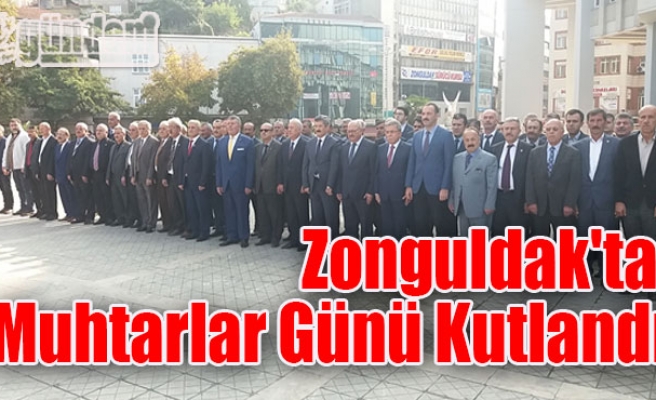 Zonguldak'ta Muhtarlar Günü Kutlandı
