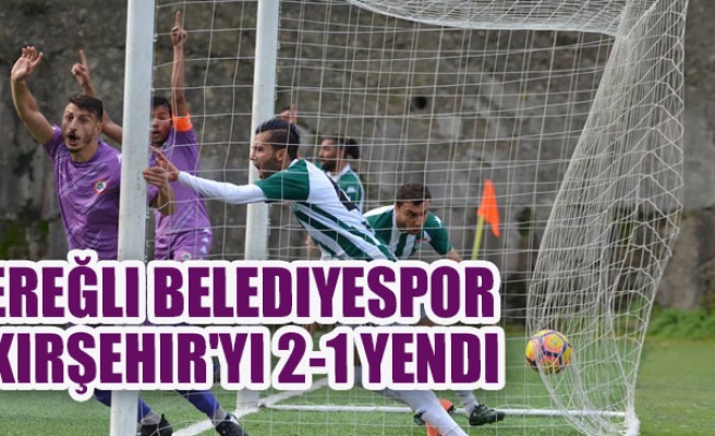 Ereğli Belediyespor Kırşehir'yi 2-1 Yendi