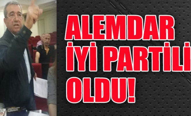 ALEMDAR İYİ PARTİ'YE TRANSFER OLDU!
