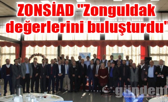 ZONSİAD "Zonguldak değerlerini buluşturdu"