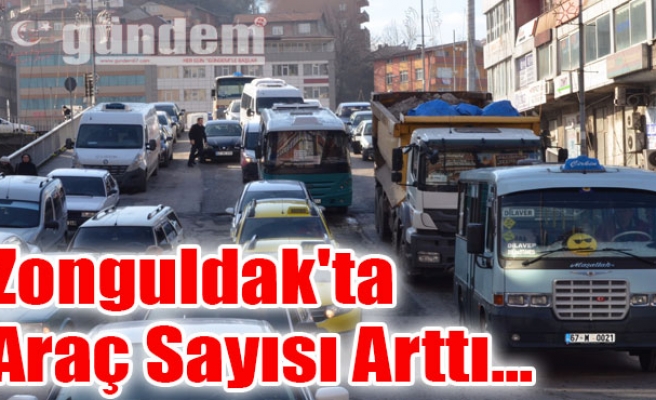 Zonguldak'ta Araç Sayısı Arttı...