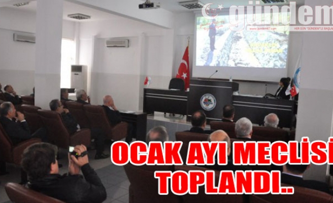 OCAK AYI MECLİSİ TOPLANDI..