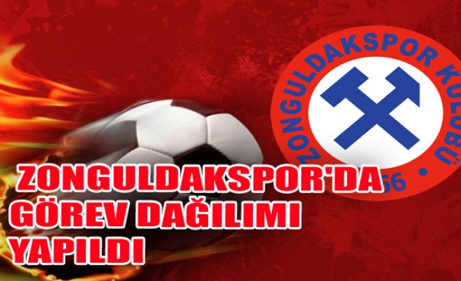Zonguldakspor'da görev dağılımı yapıldı