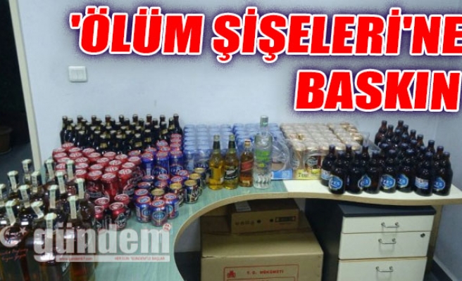 'Ölüm şişeleri'ne baskın