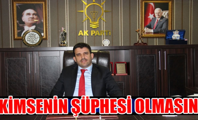 Kimsenin Şüphesi Olmasın