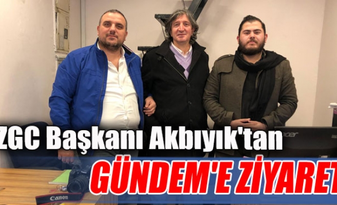 ZGC Başkanı Akbıyık'tan GÜNDEM'e ziyaret