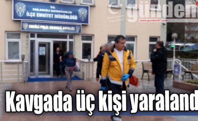 Kavgada üç kişi yaralandı