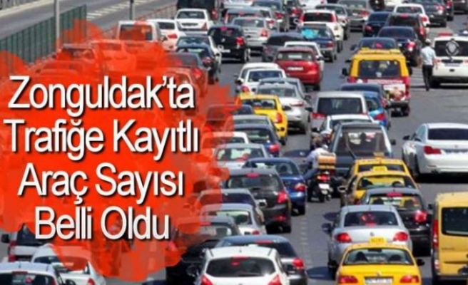 Zonguldak'ta Trafiğe Kayıtlı Araç Sayısı Belli Oldu...