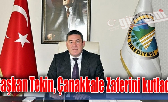 Başkan Tekin, 18 Mart Çanakkale Zaferini kutladı