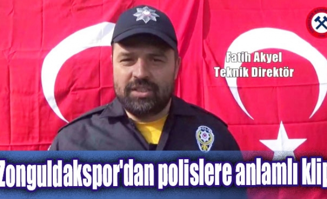 Zonguldakspor'dan polislere anlamlı klip