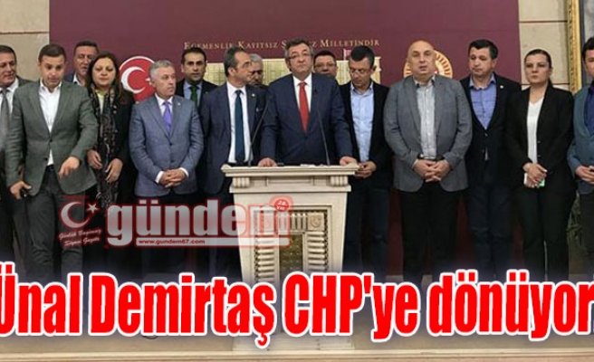 Ünal Demirtaş CHP'ye dönüyor!