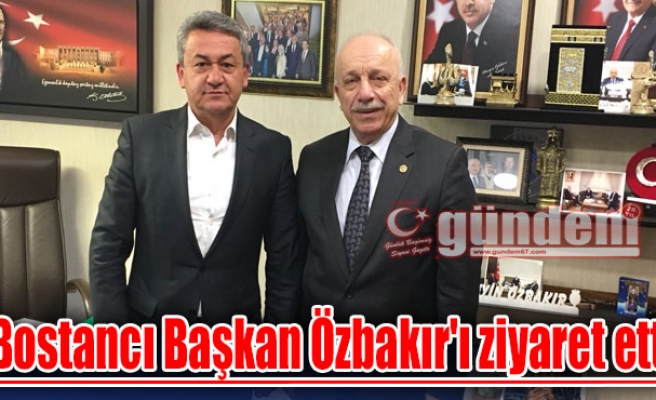 Bostancı Başkan Özbakır'ı ziyaret etti