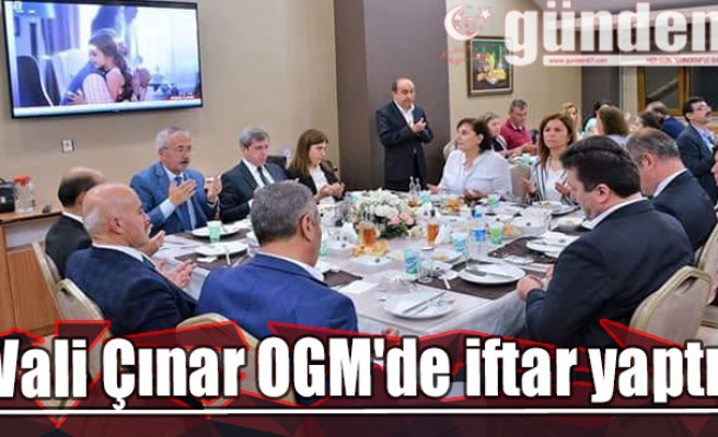 Vali Çınar OGM'de iftar yaptı