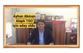Alaplı Ticaret ve Sanayi Odasında Ayhan Akman’ın da Yönetim Kuruluna Başkan adayı olduğu bildirildi.