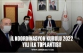 İL KOORDİNASYON KURULU 2022 YILI İLK TOPLANTISI!