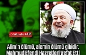İsmailağa Cemaati Lideri Mahmut Ustaosmanoğlu vefat etti
