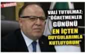 Zonguldak Valisi Mustafa Tutulmaz, 24 Kasım Öğretmenler Günü dolayısıyla bir mesaj yayımladı