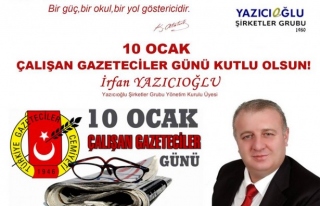 Yazıcıoğlu,10 Ocak çalışan Gazeteciler günü´nü...