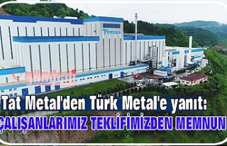 Tat Metal'den Türk Metal'e yanıt: Çalışanlarımız...