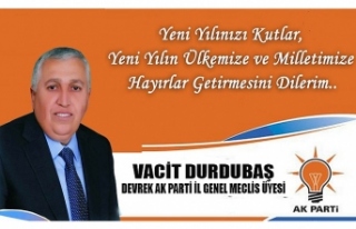 Vacit DURDUBAŞ Yeni Yıl Mesajı!..